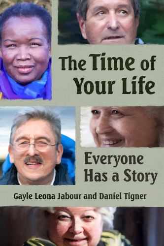 The Time of Your Life: Everyone Has a Story